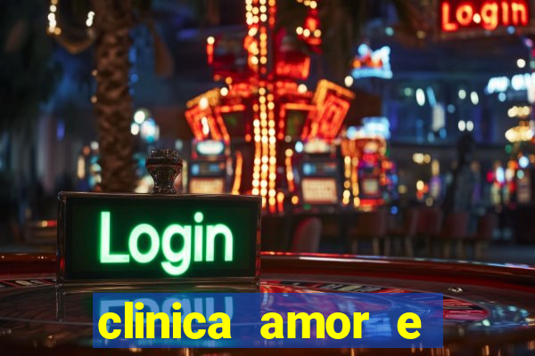 clinica amor e saude pirituba